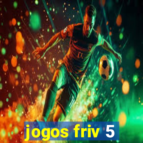 jogos friv 5